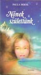 Paula Hoesl - Nőnek születtünk [antikvár]