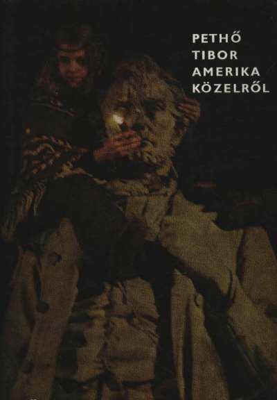 PETHŐ TIBOR - Amerika közelről [antikvár]