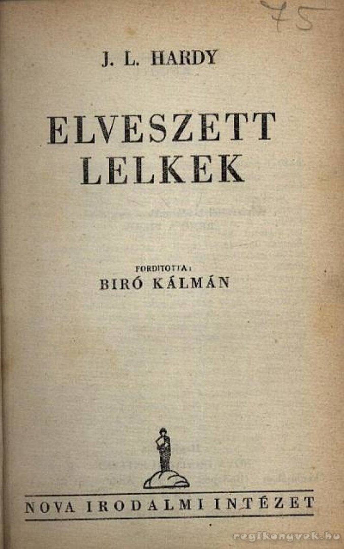 J. L. Hardy - Elveszett lelkek [antikvár]