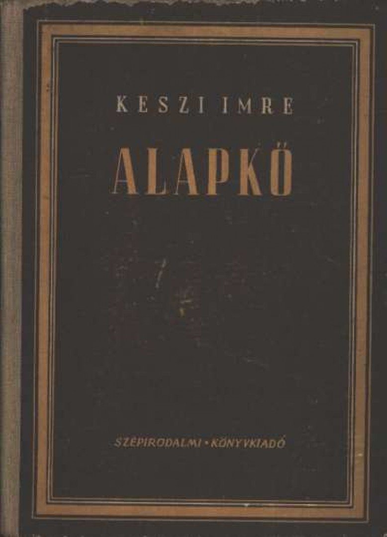 KESZI IMRE - Alapkő [antikvár]
