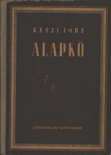 KESZI IMRE - Alapkő [antikvár]