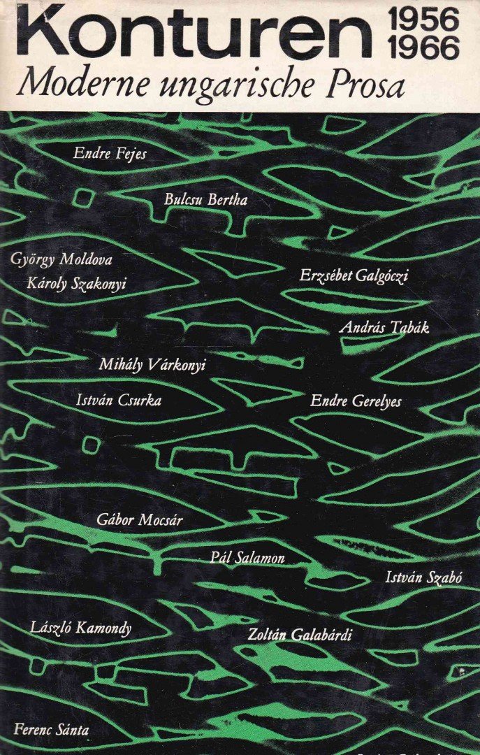 Vera Thies - Konturen 1956-1966 - Moderne ungarische Prosa [antikvár]