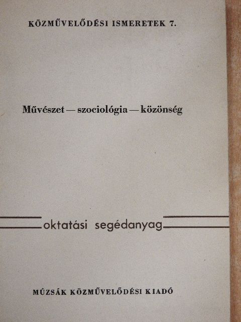 Békés Ferenc - Művészet-szociológia-közönség [antikvár]