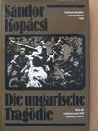 Kopácsi Sándor - Die ungarische Tragödie [antikvár]