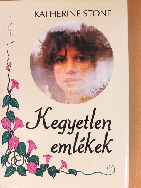 Katherine Stone - Kegyetlen emlékek [antikvár]
