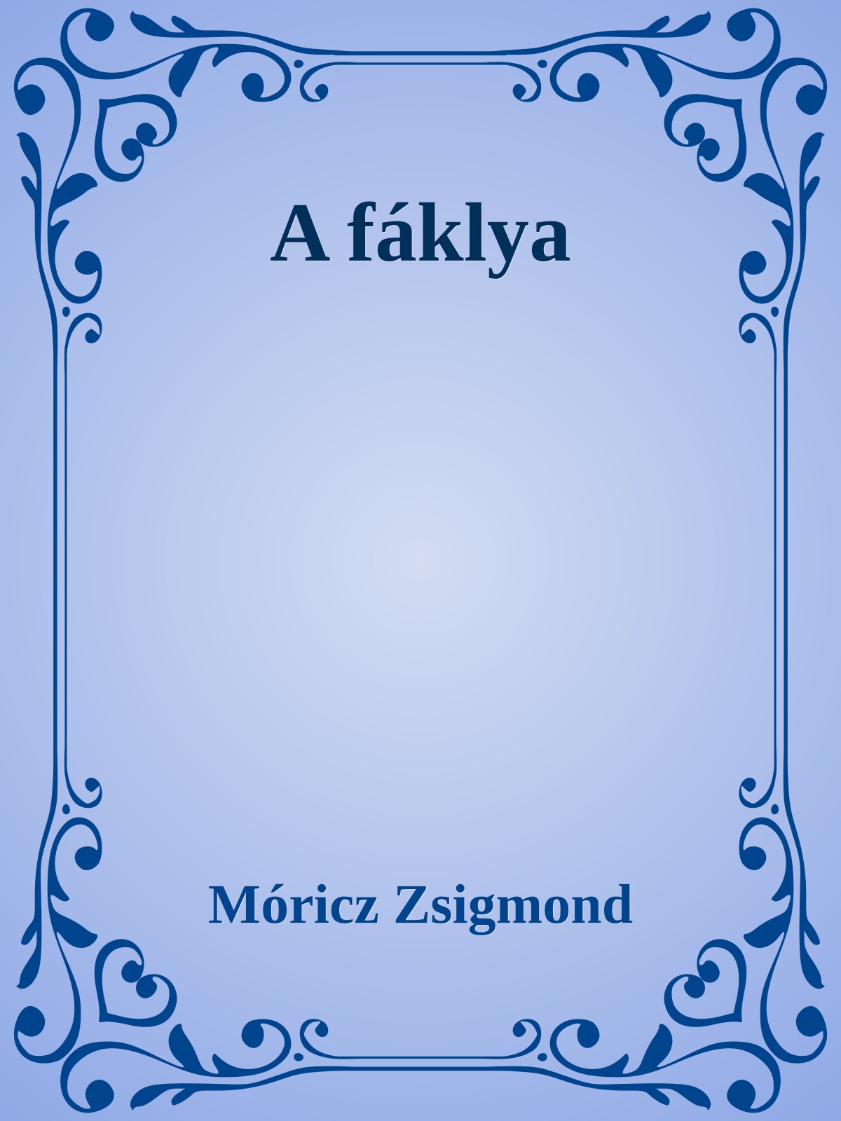 Móricz Zsigmond - A fáklya [eKönyv: epub, mobi]