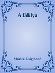 Móricz Zsigmond - A fáklya [eKönyv: epub, mobi]