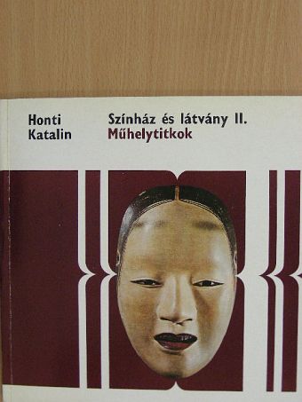 Honti Katalin - Színház és látvány II. [antikvár]