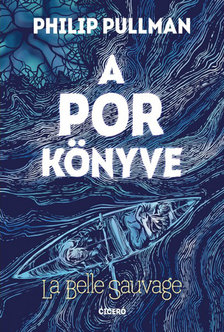 Philip Pullman - La Belle Sauvage [eKönyv: epub, mobi]