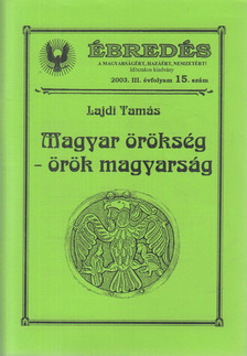 Lajdi Tamás - Ébredés 2003/15. - Magyar örökség - örök magyarság [antikvár]