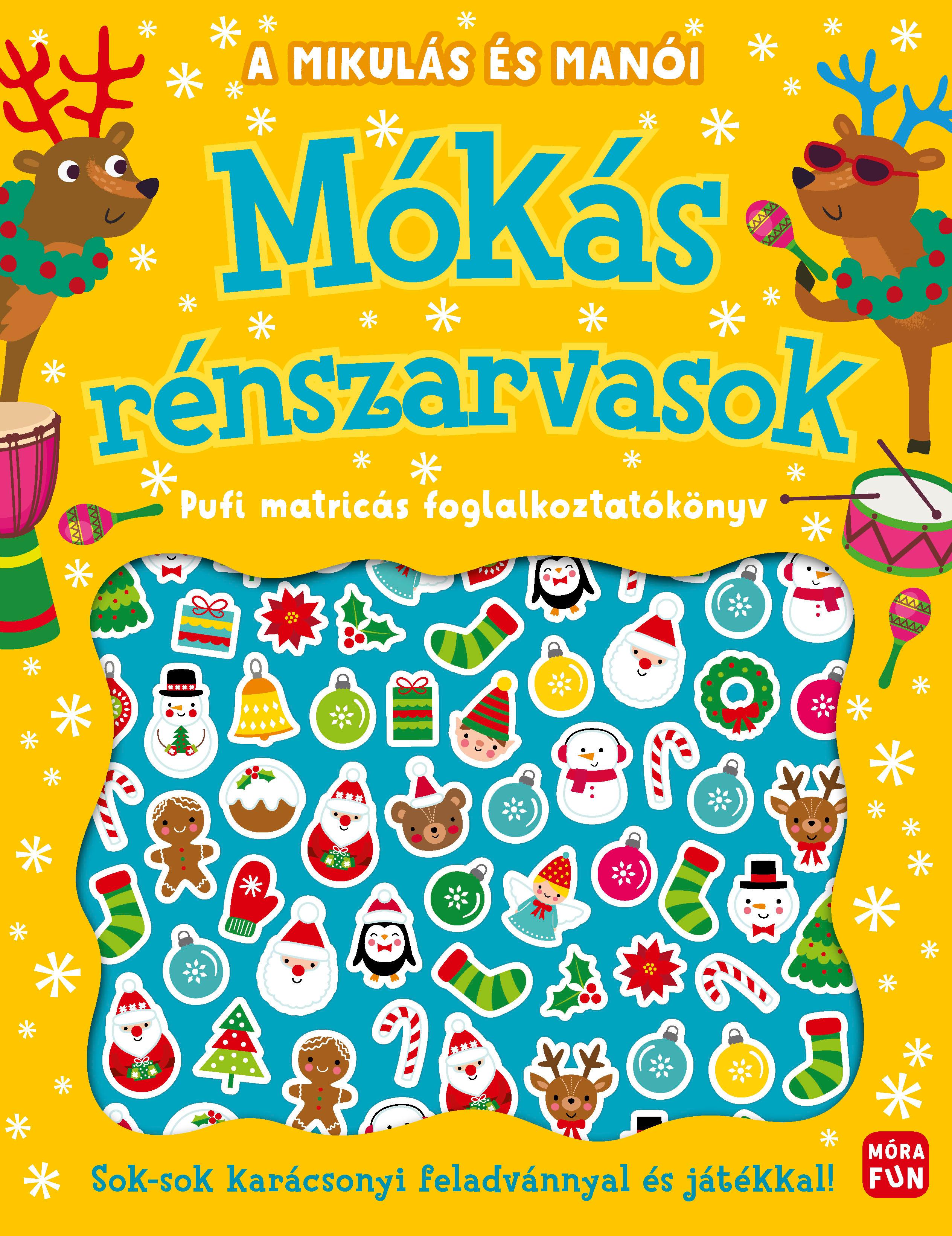 A Mikulás és manói - Mókás rénszarvasok - Pufi matricás foglalkoztatókönyv