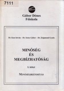Dr. Szász Gábor, Dr. Kun István, Zsigmond Gyula dr. - Minőség és megbízhatóság I. [antikvár]