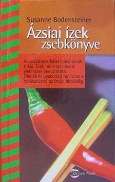 Susanne Bodensteiner - Ázsiai ízek zsebkönyve [antikvár]