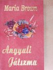 Maria Brown - Angyali játszma [antikvár]