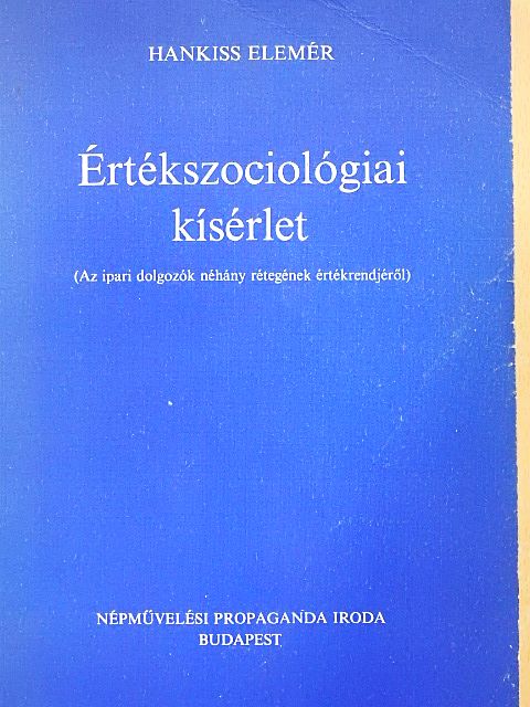 Hankiss Elemér - Értékszociológiai kísérlet [antikvár]