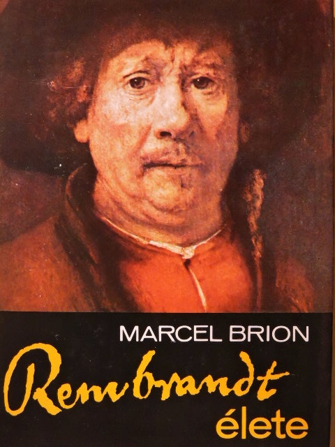 Marcel Brion - Rembrandt élete [antikvár]
