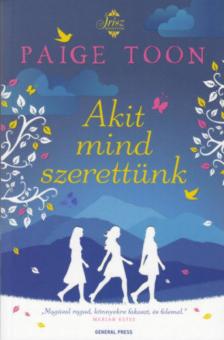 Paige Toon - Akit mind szerettünk [antikvár]