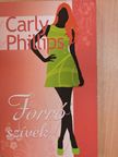 Carly Phillips - Forró szívek [antikvár]