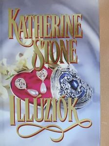 Katherine Stone - Illúziók [antikvár]