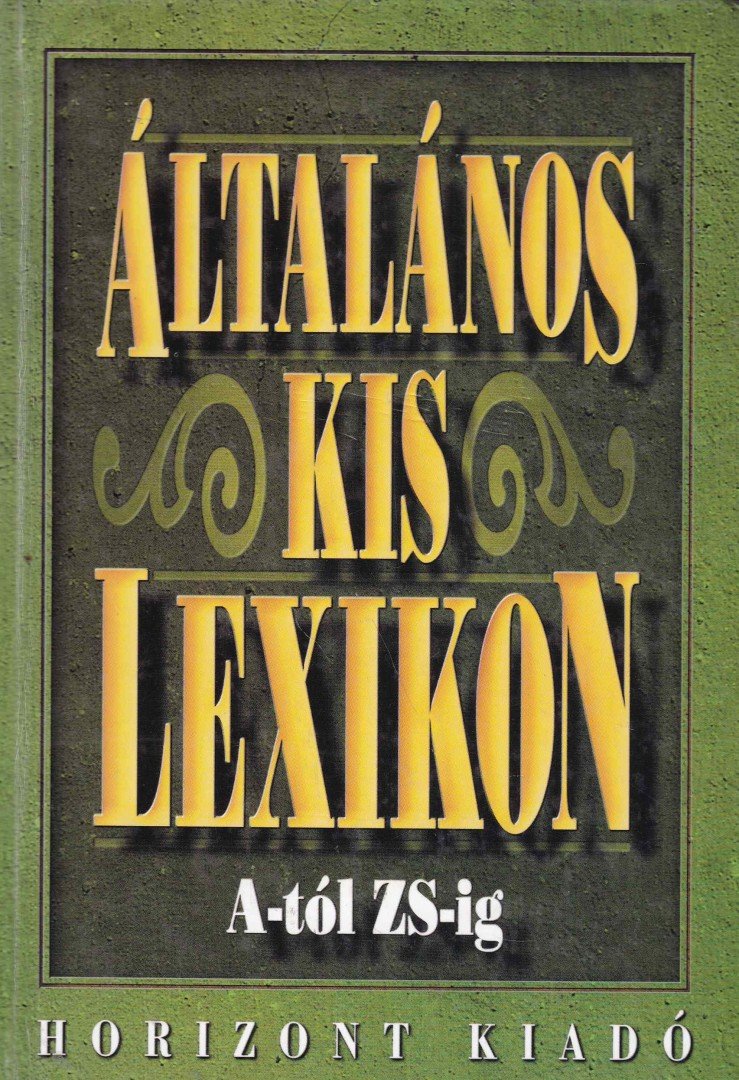 Mózes István Miklós - Általános kislexikon A-tól Zs-ig [antikvár]