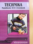 Gyulay Lajosné - Technika - Modellezés 10-11 éveseknek [antikvár]