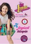 Disney - Soy Luna 5. - A forgószél közepén [antikvár]