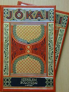 Jókai Mór - Szerelem bolondjai I-II. [antikvár]