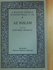 Kmoskó Mihály - Az iszlám keletkezése [antikvár]