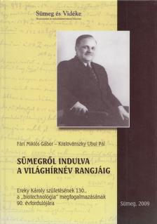 Fári Miklós Gábor, Kralovánszky Ubul Pál - Sümegről indulva a világhírnév rangjáig [antikvár]
