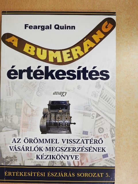 Feargal Quinn - A bumeráng értékesítés [antikvár]
