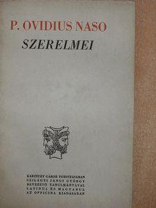 P. Ovidius Naso - P. Ovidius Naso szerelmei [antikvár]