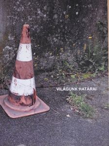 Balla Péter - Világunk határai [antikvár]