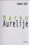 Marko Aurelije - Samom sebi [antikvár]