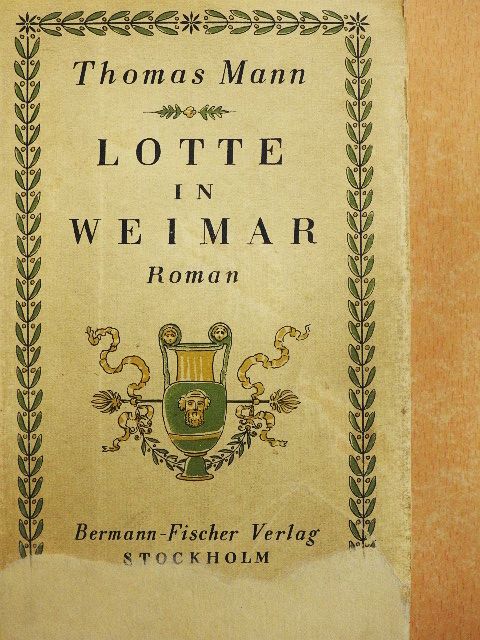 Thomas Mann - Lotte in Weimar [antikvár]