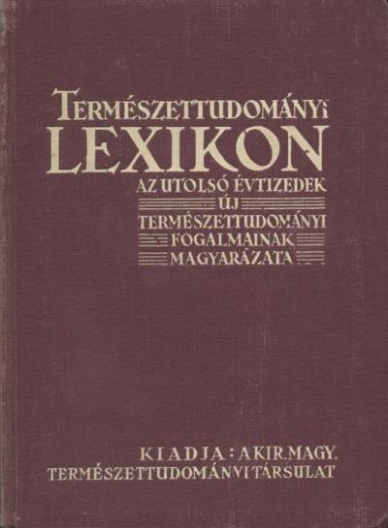 több szerző - Természettudományi lexikon [antikvár]