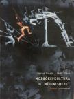 Hartai László - Mozgóképkultúra és médiaismeret [antikvár]