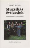 Bankó András - Muzsikás évtizedek [antikvár]