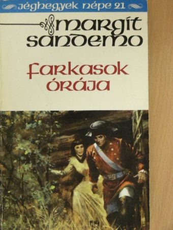 Margit Sandemo - Farkasok órája [antikvár]