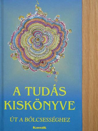 Anatole France - A tudás kiskönyve [antikvár]