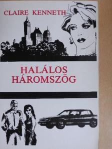 Claire Kenneth - Halálos háromszög [antikvár]