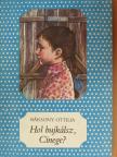 Bársony Ottilia - Hol bujkálsz, Cinege? [antikvár]