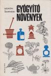 Rápóti Jenő, Romvári Vilmos - Gyógyító növények [antikvár]