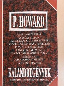 P. Howard - Kalandregények [antikvár]