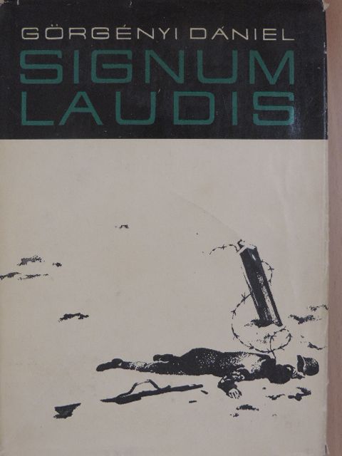 Görgényi Dániel - Signum Laudis [antikvár]