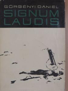 Görgényi Dániel - Signum Laudis [antikvár]