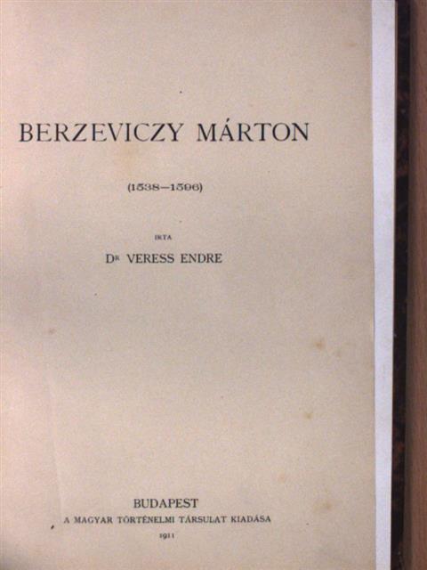 Dr. Veress Endre - Berzeviczy Márton [antikvár]