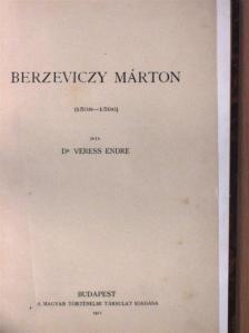 Dr. Veress Endre - Berzeviczy Márton [antikvár]