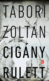 TÁBORI Zoltán - Cigány rulett