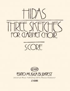 HIDAS FRIGYES - THREE SKETCHES FOR CLARINET CHOIR,SCORE (PARTITURA)