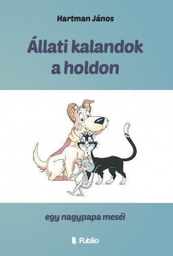 János Hartman - Állati kalandok a holdon [eKönyv: epub, mobi]